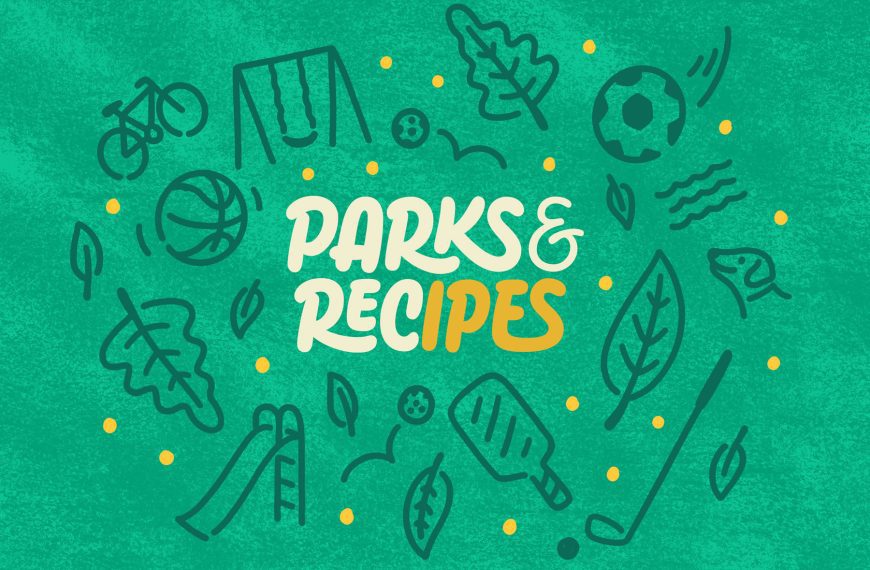 Parks & Recipes